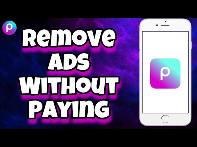 Picsart Ads Remover